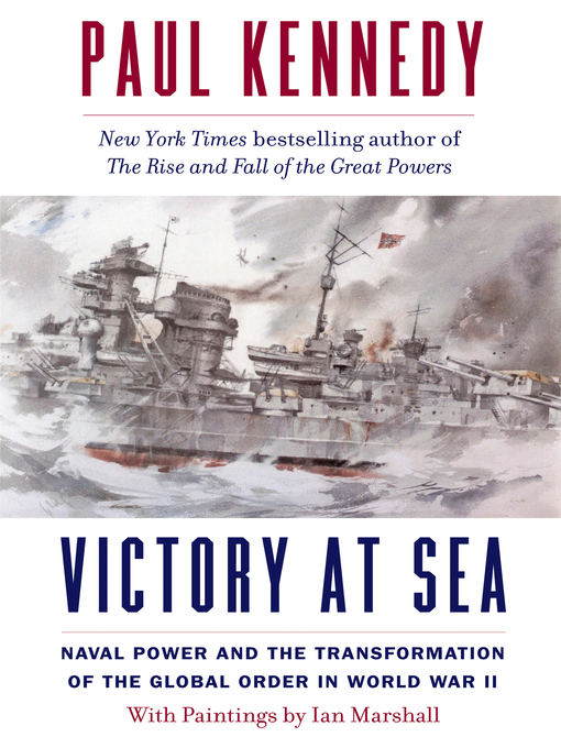 Title details for Victory at Sea by Paul Kennedy - Available